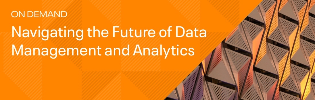 Navigating the Future of Data Management and Analytics